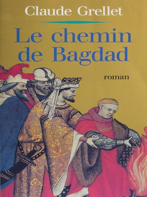 cover image of Le Chemin de Bagdad